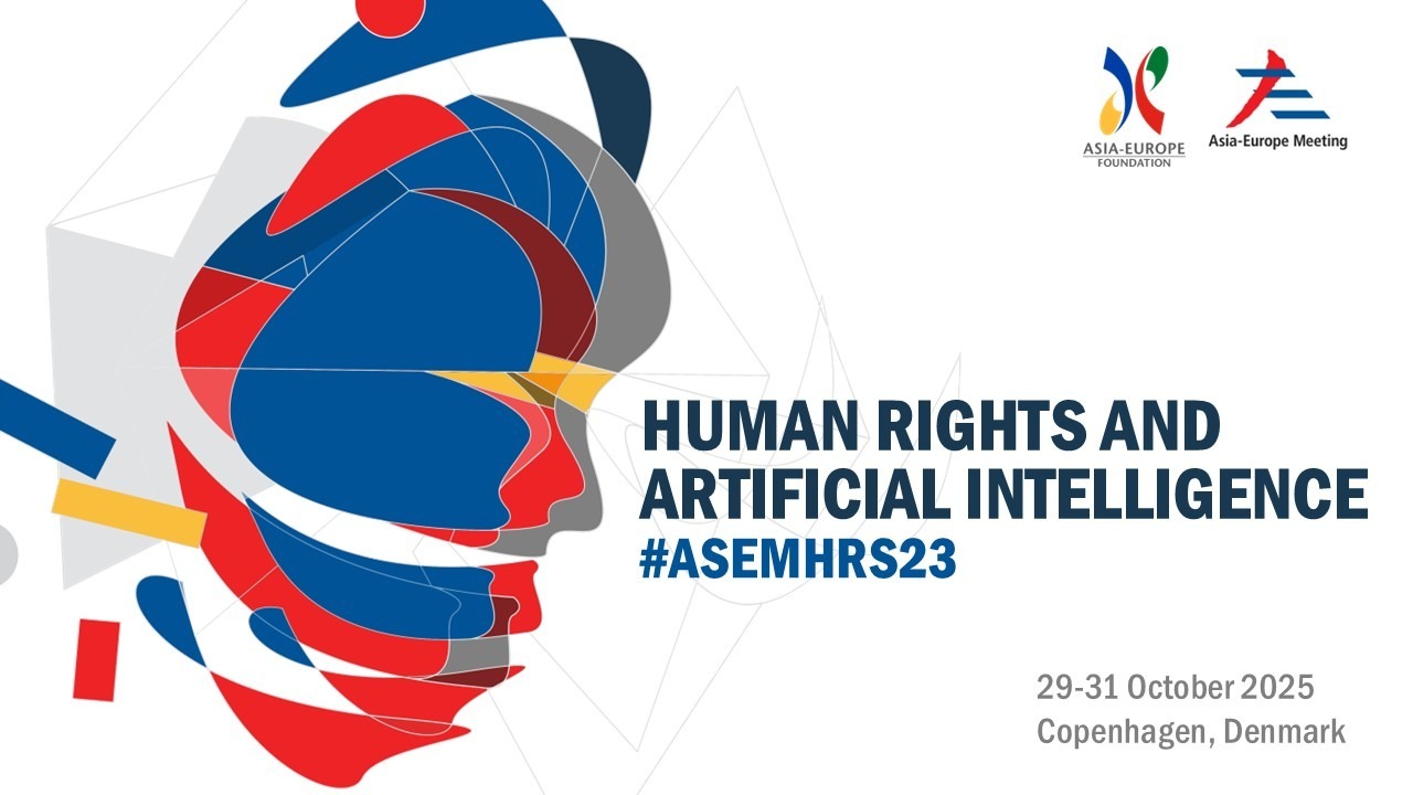 23rd Informal ASEM Seminar on Human Rights (ASEMHRS23) : Human Rights and Artificial Intelligence
